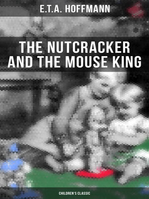 cover image of THE NUTCRACKER AND THE MOUSE KING